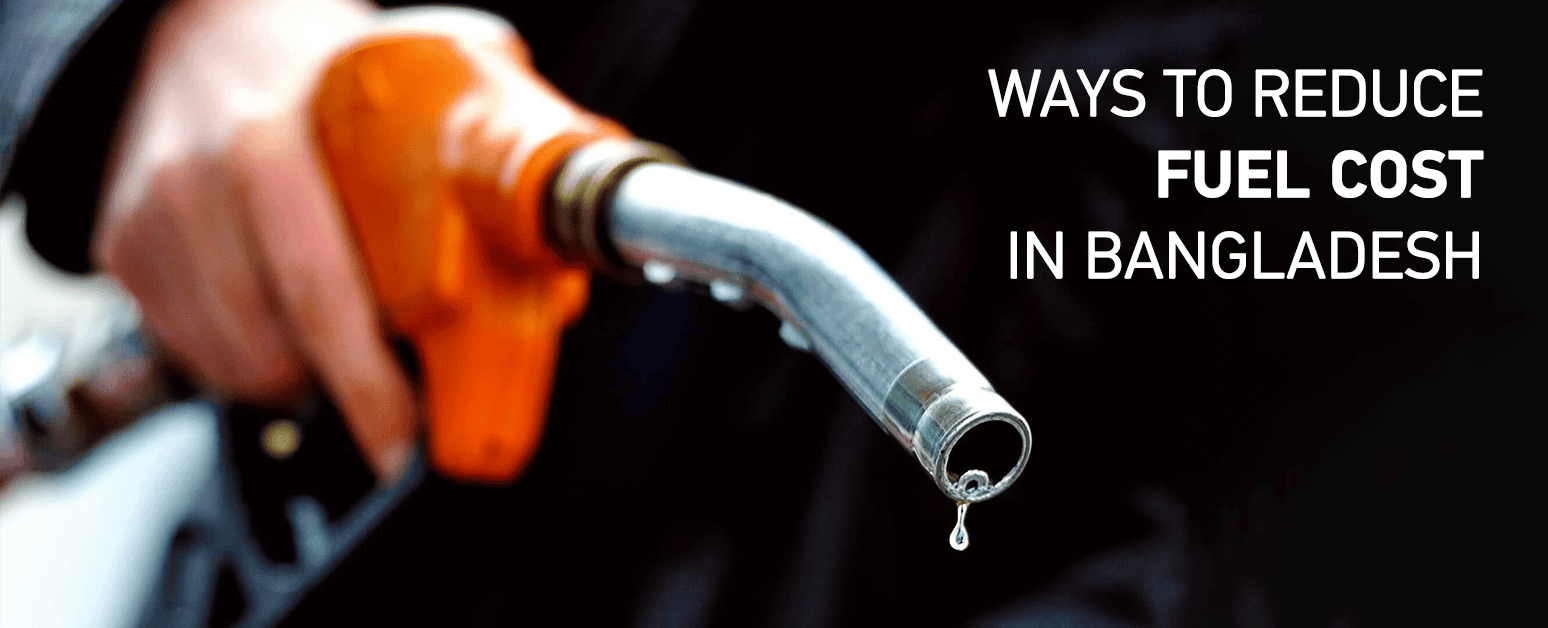 Ways to Reduce Fuel Cost in Bangladesh feature image